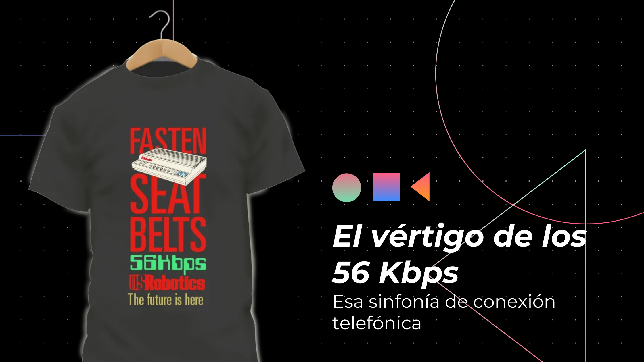 Si recuerdas el módem chillando